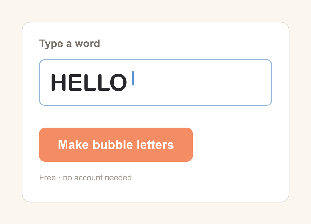 A text field with the word HELLO typed in and a Make bubble letters button